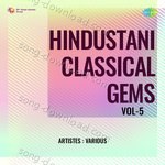 Hindustani Classical Gems Vol-5 - Ustad Amjad Ali Khan Song Download